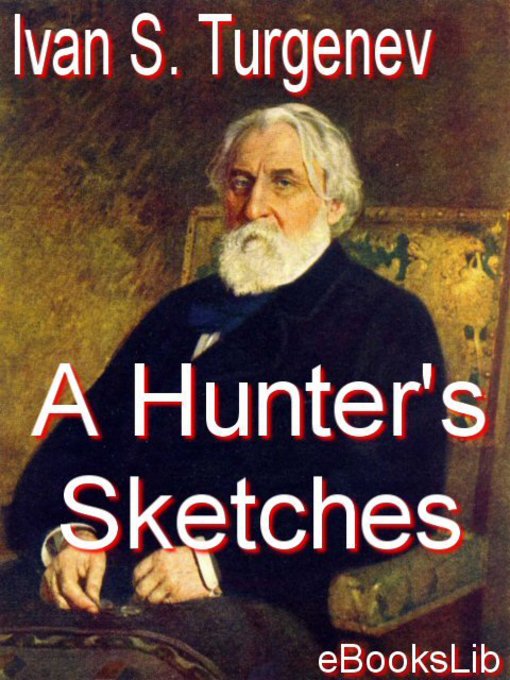 Title details for A Hunter's Sketches by Ivan S. Turgenev - Available